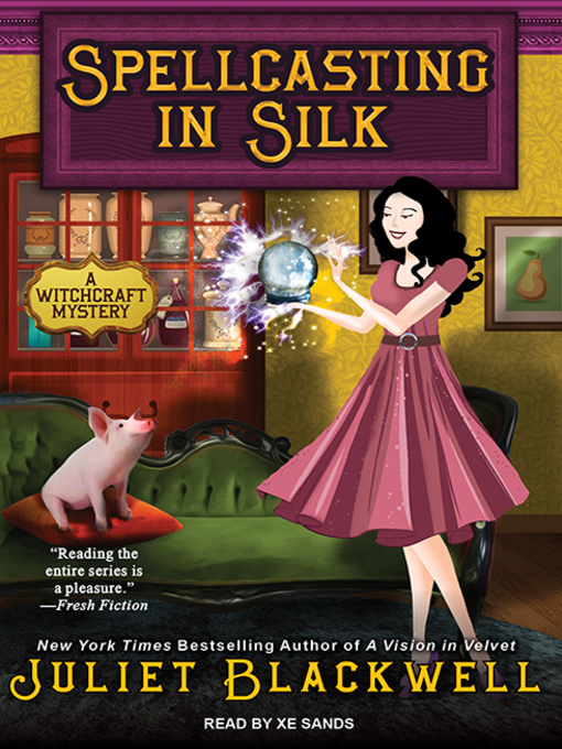 Title details for Spellcasting in Silk by Juliet Blackwell - Wait list